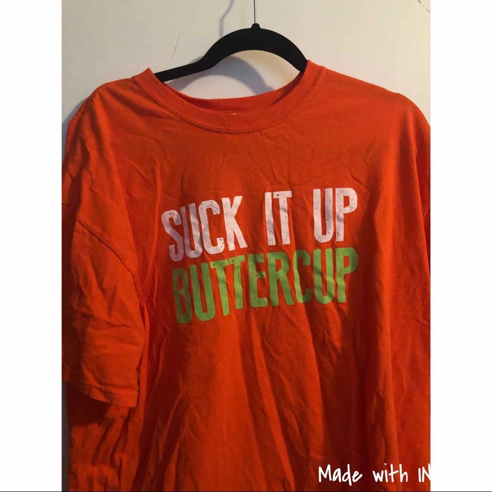 Fun “Suck it Up Buttercup” t-shirt!